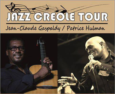 Jean-Claude Gaspaldy & Patrice Hulman "Jazz Creole Tour"