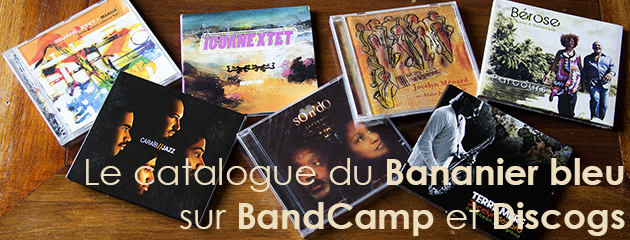Le catalogue du Bananier bleu sur BandCamp et Discogs