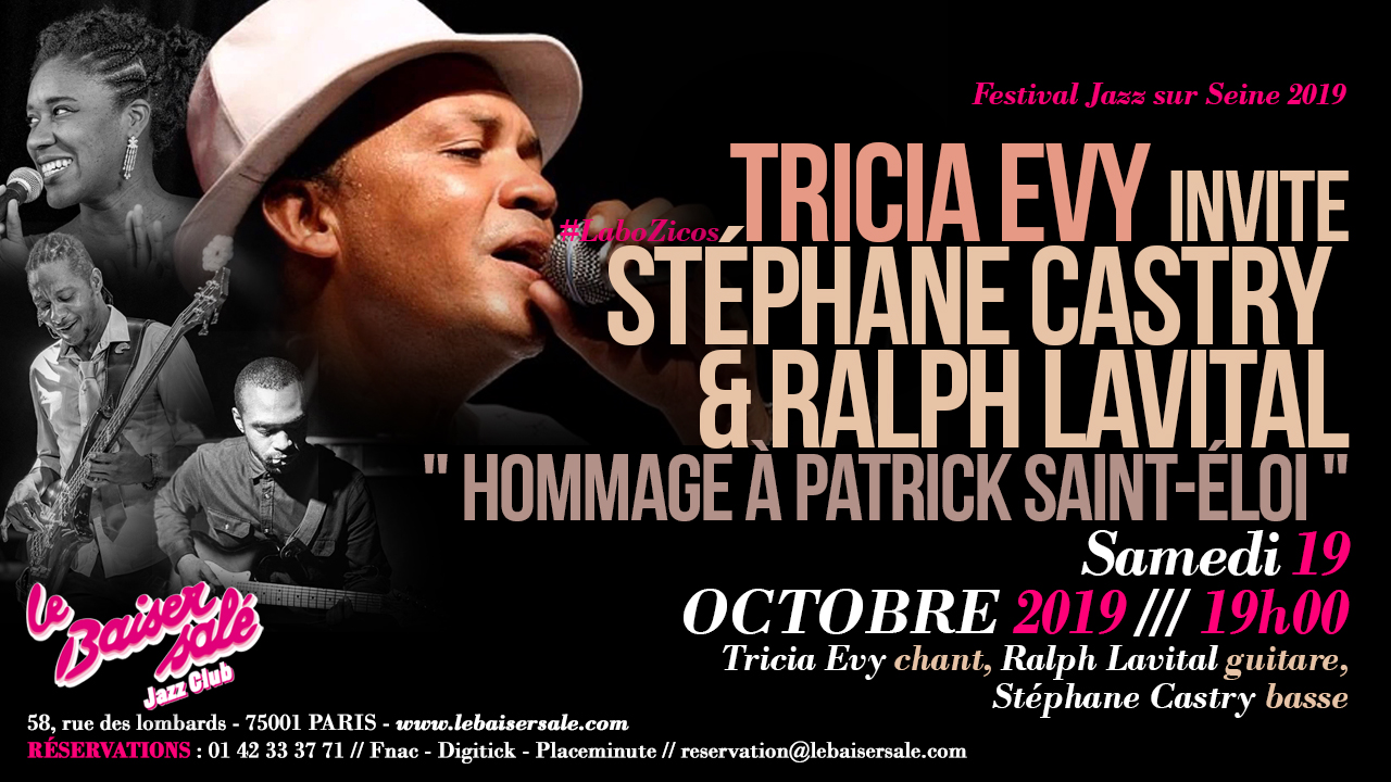Tricia Evy invite Stéphane Castry & Ralph Lavital "Hommage à Patrick Saint Eloi"