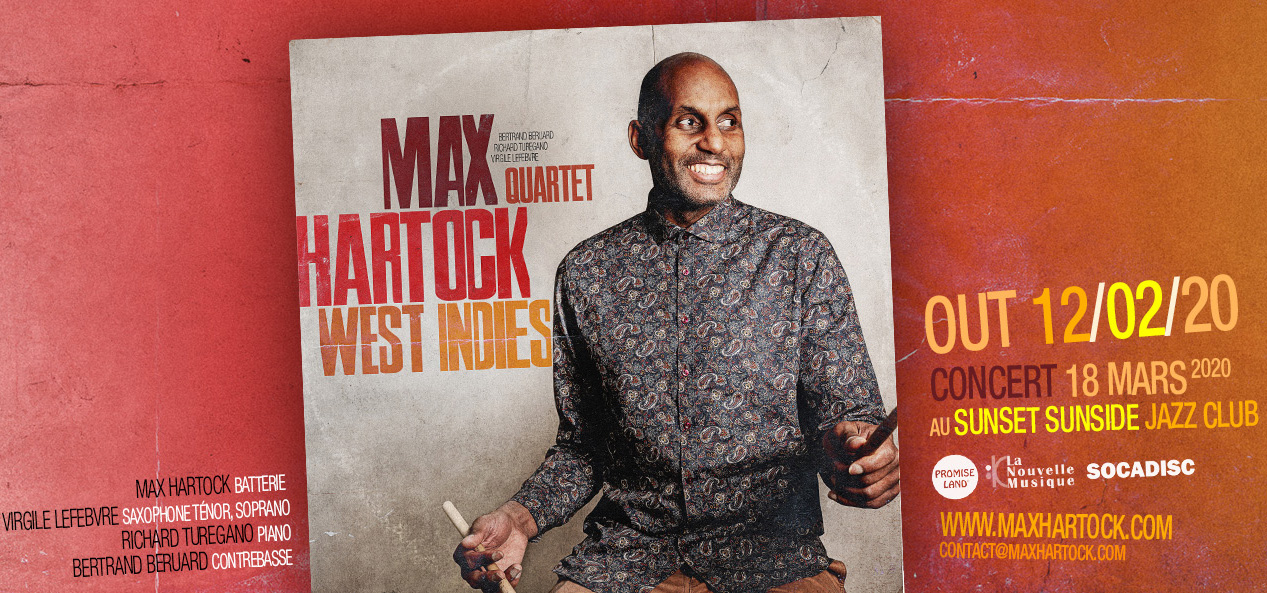 Max Hartock Quartet, pour la sortie de l’album “West Indies”