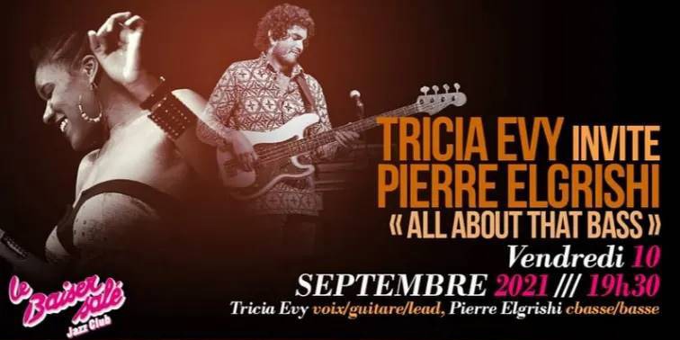 Tricia Evy invite Pierre Elgrishi / AllAboutThatBass