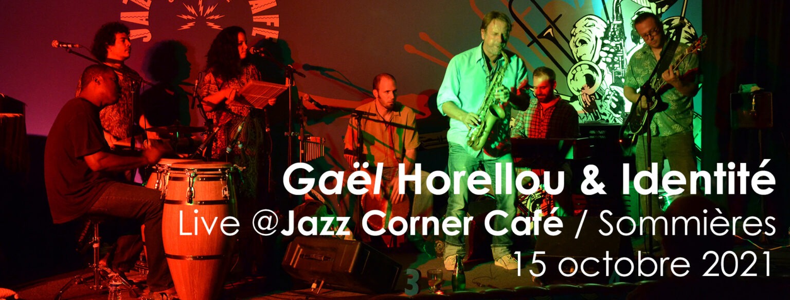 Gaël Horellou live Jazz Corner Café / Sommières le Bananier bleu