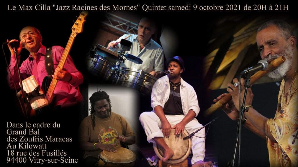 Max Cilla "Jazz Racines des Mornes" Quintet