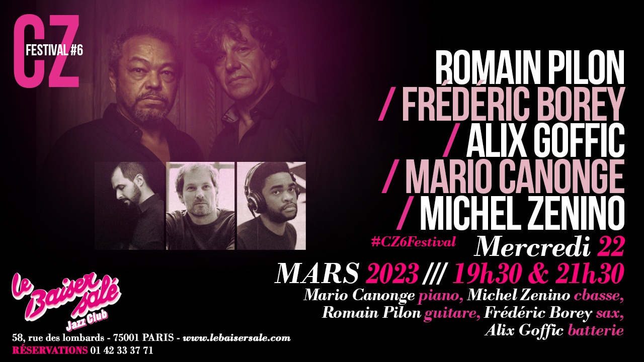 Romain Pilon / Frédéric Borey / Alix Goffic / Mario Canonge / Michel Zenino  #cz6festival
