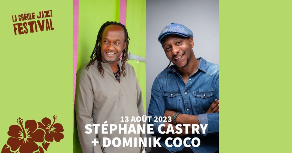 [La Créole Jazz Festival] Stéphane Castry + Dominik Coco