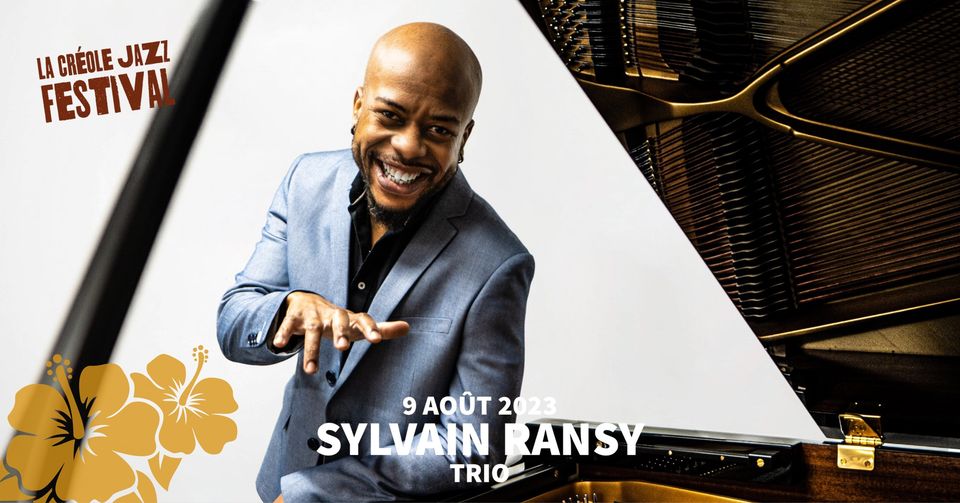 [La Créole Jazz Festival] Sylvain Ransy Trio