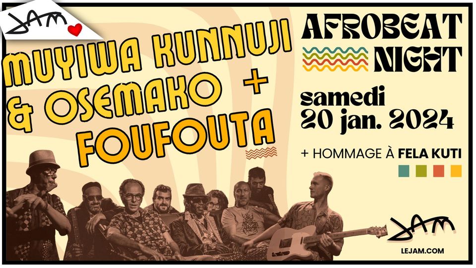 Afrobeat Night - Muyiwa Kunnuji & Osemako + Foufouta