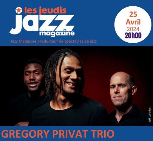 [Les Jeudis Jazz Magazine] Grégory Privat Trio