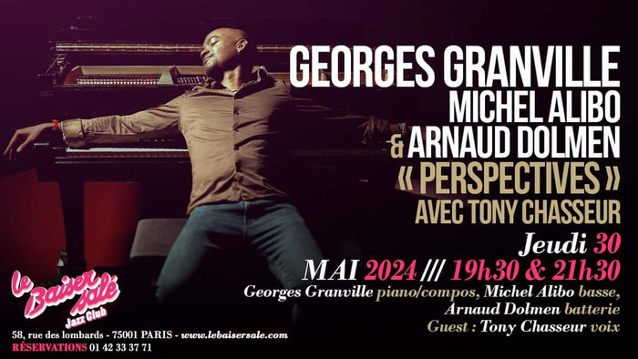 Georges Granville / Michel Alibo / Arnaud Dolmen Invitent Tony Chasseur - "Perspectives"