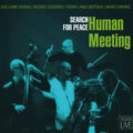Human Meeting / Search For Peace
